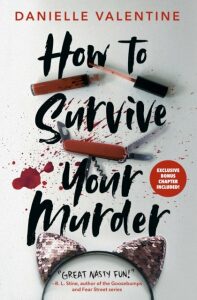 How to Survive Your Murder - Danielle Valentine