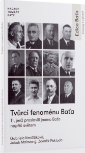 Tvůrci fenoménu Baťa - Zdeněk Pokluda, ...