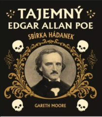 Tajemný Edgar Allan Poe Sbírka hádanek - Gareth Moore