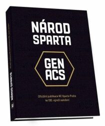 Národ Sparta / Oficiální publikace AC Sparta Praha ke 130. výročí založení - Pečeně Lukáš
