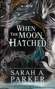 When the Moon Hatched (The Moonfall Series, Book 1) - Sarah A. Parker