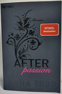 After 1: passion (Defekt) - Anna Todd