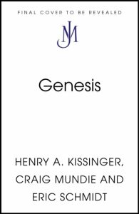 Genesis: Artificial Intelligence, Hope, and the Human Spirit - Eric Schmidt