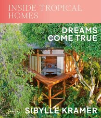 Inside Tropical Homes - Sibylle Kramer