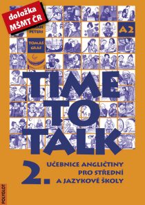 Time to talk 2 - kniha pro studenty - Tomáš Gráf,Sarah Peters