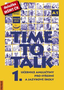 Time to talk 1 - kniha pro studenty - Tomáš Gráf,Sarah Peters
