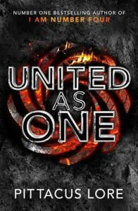 United As One : Lorien Legacies Book 7 - Pittacus Lore