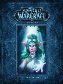 World of WarCraft Kronika - Chris Metzen, Matt Burns, ...