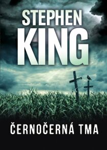Černočerná tma Stephen King