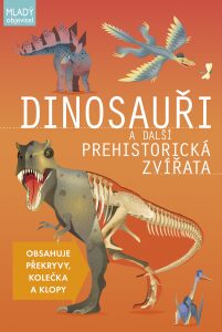 Dinosauři a další prehistorická zvířata Douglas Palmer