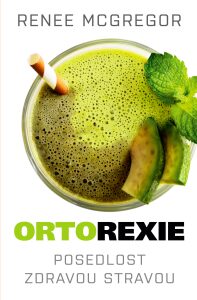 Ortorexie - Posedlost zdravou stravou Renee McGregor