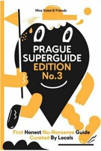 Prague Superguide Edition No. 3 - Miroslav Valeš, ...