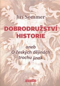 Dobrodružství historie - Jiří Sommer
