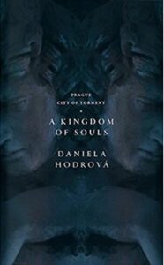 A Kingdom of Souls - Daniela Hodrová