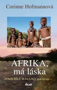 Afrika, má láska - Corinne Hofmannová