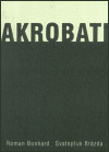 Akrobati - Roman Bonhard, ...
