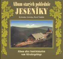 Album starých pohlednic - Jeseníky - Květoslav Growka, ...