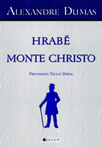 Alexandre Dumas – Hrabě Monte Christo - Václav Dušek
