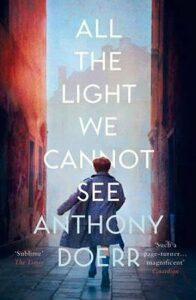 All the Light We Cannot see - Anthony Doerr