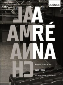 Almanach Aréna 20 let v dobré společnosti - 