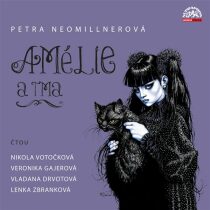 Amélie a tma - Petra Neomillnerová