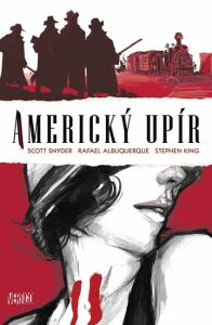 Americký upír - Stephen King, Scott Snyder, ...