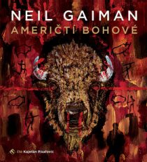 Američtí bohové - Neil Gaiman, ...