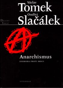 Anarchismus - Václav Tomek, ...