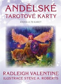 Andělské tarotové karty - Kniha a 78 karet - Radleigh Valentine, ...