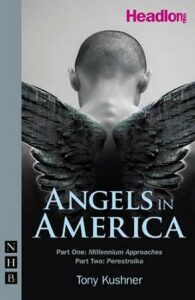 Angels in America: Part One - Tony Kushner