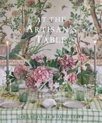 At the Artisan's Table - Jane Schulak, David Stark, ...