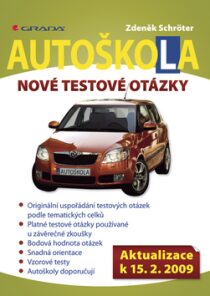 Autoškola Nové testové otázky - Zdeněk Schröter