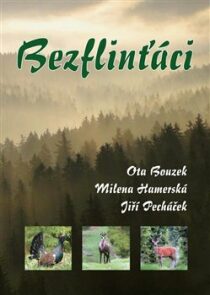 Bezflinťáci - Ota Bouzek, Jiří Pecháček, ...