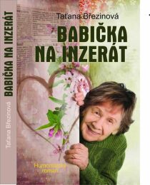 Babička na inzerát - Taťana Březinová