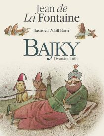 Bajky Jean de La Fontaine - Dvanáct knih s ilustracemi Adolfa Borna Jean de La Fontaine