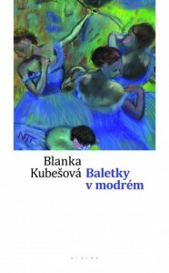 Baletky v modrém - Blanka Kubešová