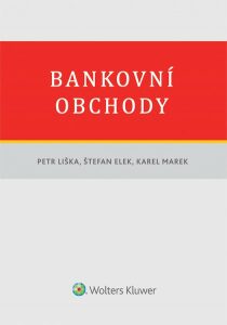 Bankovní obchody - Petr Liška, Karel Marek, ...