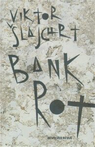 Bankrot - Viktor Šlajchrt, ...