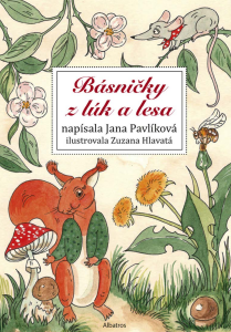 Básničky z lúk a lesa - Jana Pavlíková
