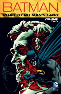 Batman: Road to No Man's Land Vol. 2 - Alan Grant, Chuck Dixon, ...