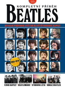 Beatles - kompletní příběh - Joel McIver, Neil Crossley, ...