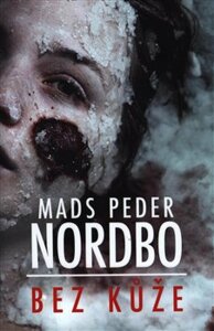 Bez kůže Mads Peder Nordbo