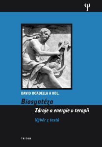 Biosyntéza - Zdroje a energie v terapii - David Boadella