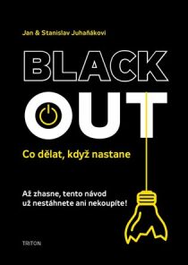 Blackout - Co dělat, když nastane - Jan Juhaňák, ...