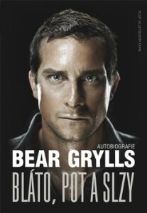 Bláto, pot a slzy (Defekt) - Bear Grylls