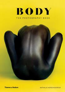 Body: The Photography Book - Nathalie Herschdorfer