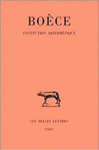 Boece, Institution Arithmetique - Guillaumin Jean-Yves