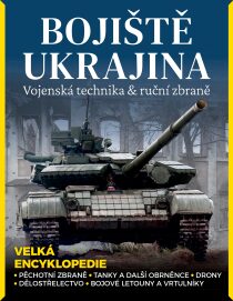 Bojiště Ukrajina – Vojenská technika & ruční zbraně - Martin J. Dougherty