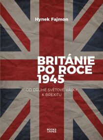 Británie po roce 1945 - Hynek Fajmon