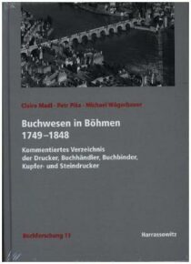 Buchwesen in Böhmen 1749-1848 - Michael Wogerbauer